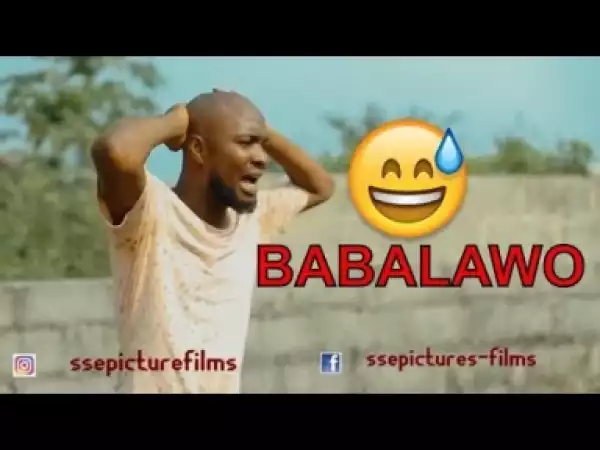 Video: BABALAWO (COMEDY SKIT) | Latest 2018 Nigerian Comedy